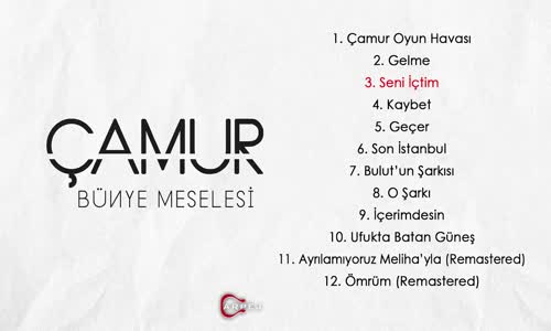 Çamur - Seni İçtim