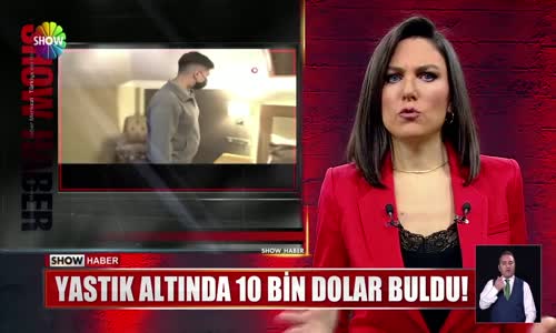 Yastık altında 10 bin dolar buldu! 