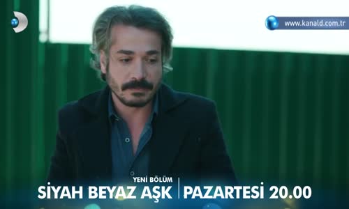 Siyah Beyaz Aşk 26. Bölüm Fragmanı