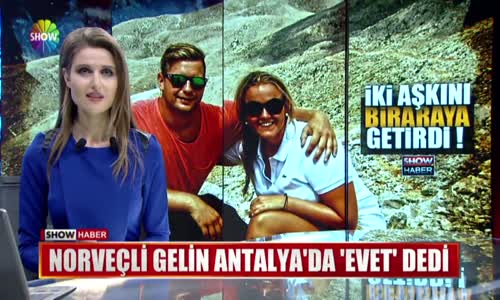 Norveçli Gelin Antalya'da 'Evet' Dedi