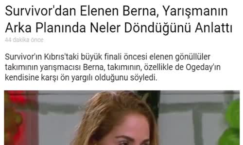 Berna Keklikler Survivorın Arka Yüzünü Anlattı