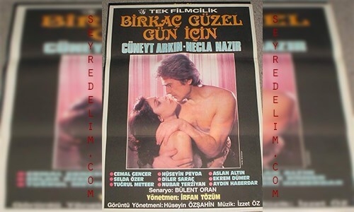 Birkaç Güzel Gün İçin 1984 Cüneyt Arkın  Necla Nazır Türk Filmi İzle