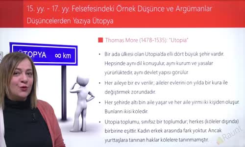 EBA FELSEFE LİSE MS 15.YY-MS 17.YY FELSEFESİ - DÜŞÜNCELERDEN YAZIYA ÜTOPYA