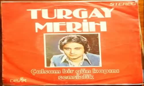 Turgay Merih Çalsam Birgün Kapını 1977