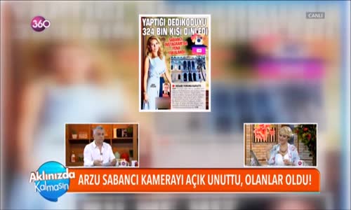 Arzu Sabancı Kamerayı Açık Unuttu Olanlar Oldu