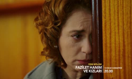 Fazilet Hanım ve Kızları 30. Bölüm Fragmanı