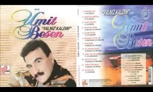 Ümit Besen - Çocukluk Aşkım