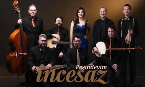 İncesaz 9 - Peşindeyim