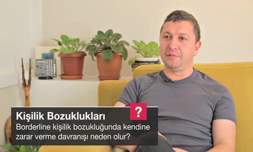 Borderline Kişilik Bozukluğunda Kendine Zarar Verme Davranışı Neden Olur