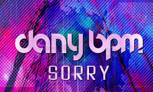 Dany Bpm - Sorry 