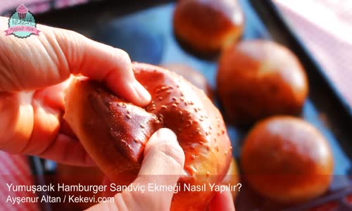 Yumuşacık Hamburger Sandviç Ekmeği Tarifi