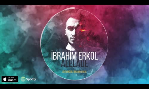 İbrahim Erkol - Alelade