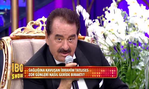 İbrahim Tatlıses Zor Günleri Nasıl Geride Bıraktı