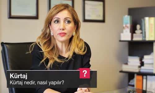 Kürtaj Nedir Nasıl Yapılır