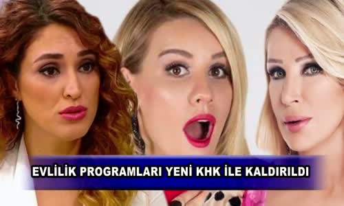 Evlilik Programları Yeni KHK ile Yayından Kaldırıldı