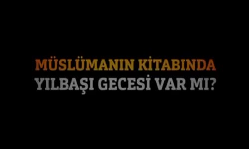 Müslümanın Kitabında Yılbaşı Gecesi Var mı ?