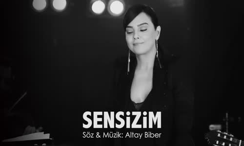 Ebru Gündeş - Sensi̇zi̇m