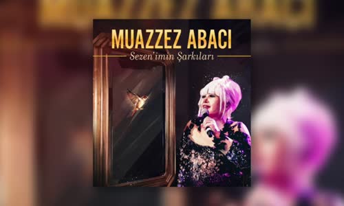 Muazzez Abacı - Gidiyorum