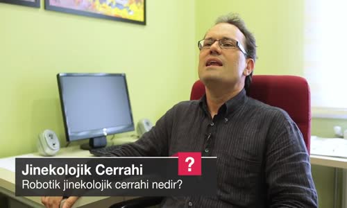 Robotik Jinekolojik Cerrahi Nedir