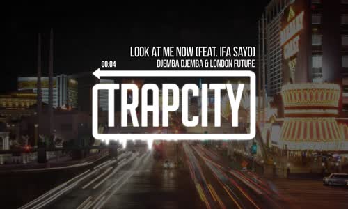 Djemba Djemba & London Future  Look At Me Now Feat. Ifa Sayo