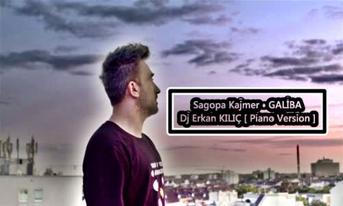 Sagopa Kajmer - Galiba - Dj Erkan Kılıç