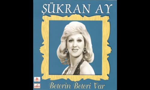 Şükran Ay - Ben Buyum 