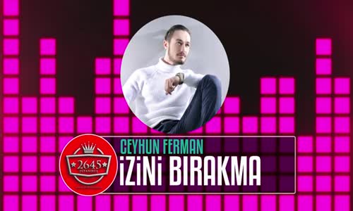 Ceyhun Ferman - İzini Bırakma