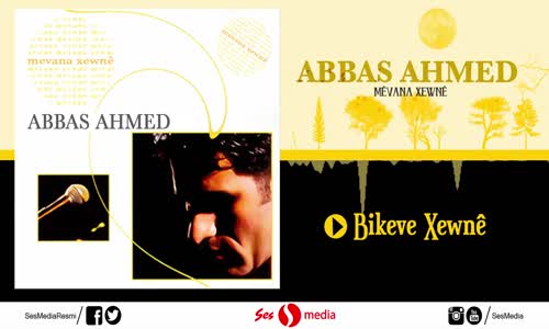 Abbas Ahmed - Bikeve Xewne (Mevana Xewne)