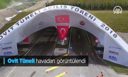 Ovit Tüneli Havadan Görüntülendi