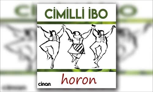 Cimilli İbo - Birazcık Koklayalım (Kemençe Horon)