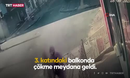 Çöken balkonun altında kalmaktan saniyelerle kurtuldular