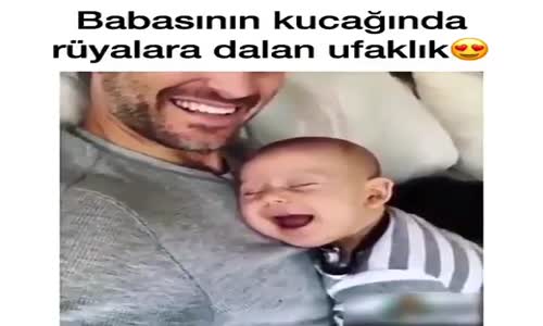 Babasının Kucağından Rüyalara Dalan Ufaklık