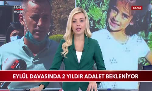 Eylül Davasında 2 Yıldır Adalet Bekleniyor 