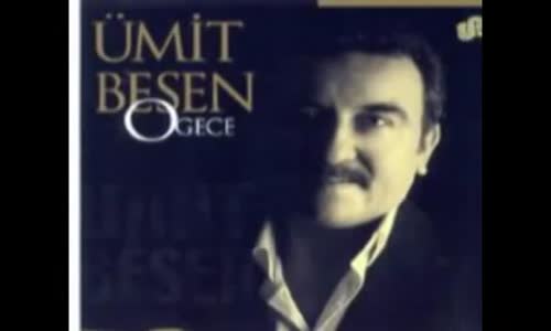 Ümit Besen - İmkansız