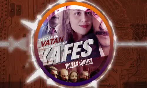 Volkan Sönmez Kopuz & Vedalaşma (Kafes Filmi)