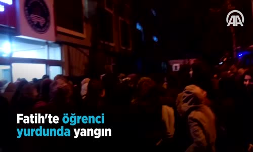 Fatih'te Öğrenci Yurdunda Yangın