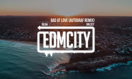 Halsey Bad At Love (Autograf Remix) 