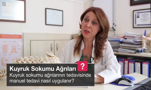 Kuyruk Sokumu Ağrılarının Tedavisinde Manuel Tedavi Nasıl Uygulanır