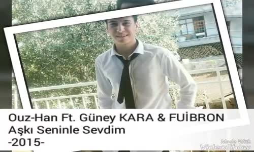 Ouz-Han ft Güney Kara Fuibron - Aşkı Seninle Sevdim