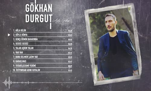 Gökhan Durgut - Söyle Dünya