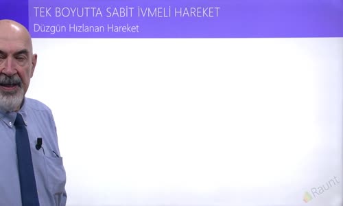 EBA FİZİK LİSE - KUVVET VE HAREKET - TEK BOYUTTA SABİT İVMELİ HAREKET - DÜZGÜN HIZLANAN HAREKET