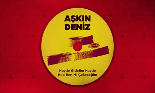 Aşkın Deniz - Haydi Gidelim Hayde Official Audio