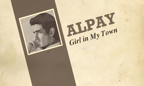 Alpay Girl My Town