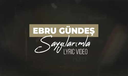 Ebru Gündeş - Saygılarımla (Lyric Video)