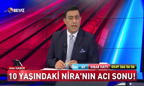 10 yaşındaki Nira’nın acı sonu