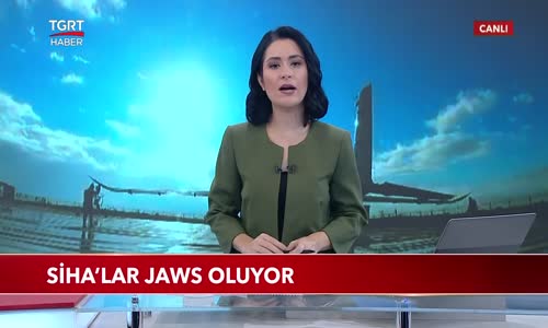 SİHA'lar Jaws Oluyor 