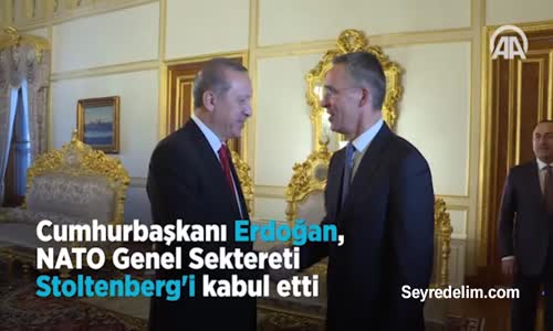 Cumhurbaşkanı Erdoğan, Nato Genel Sektereti Stoltenberg'i Kabul Etti