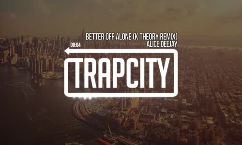 Alice Deejay  Better Off Alone Remix