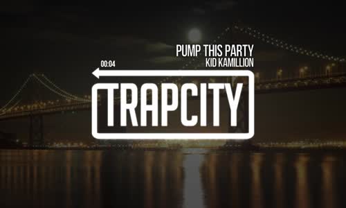 Kid Kamillion  Pump This Party