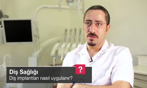 Diş İmplantları Nasıl Uygulanır